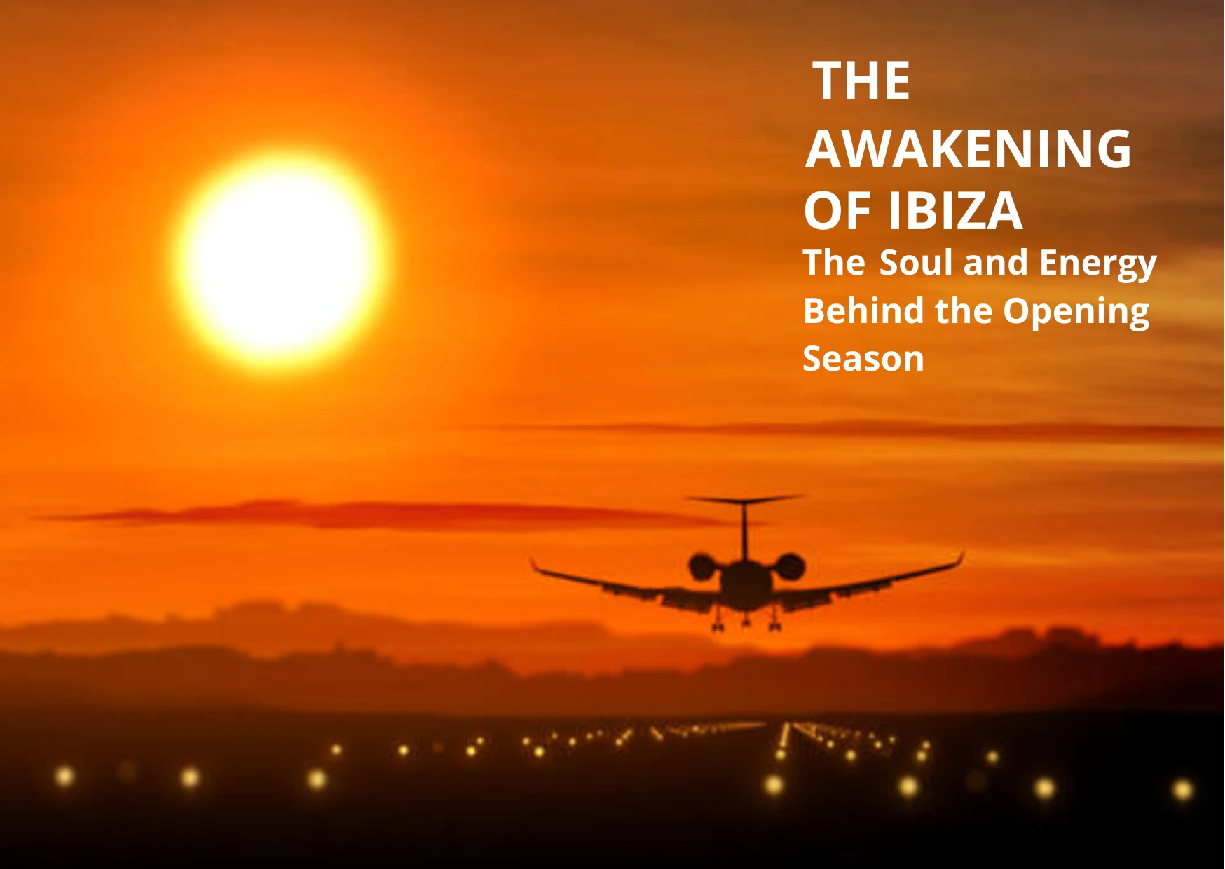 Private jet landing at Ibiza airport during sunset for the opening season