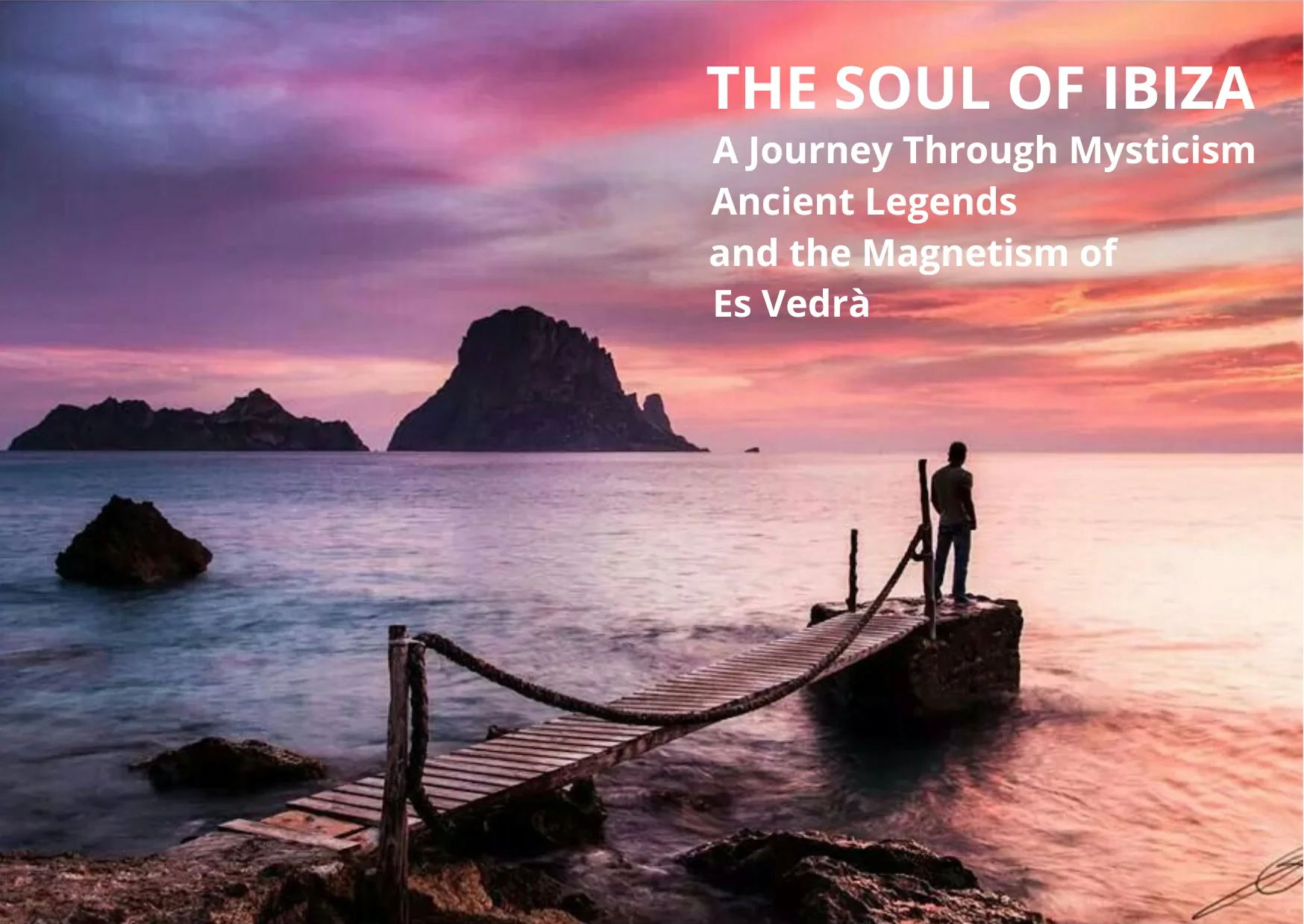 Mystical sunset over Es Vedrà Ibiza with a silhouette of a person contemplating the horizon, evoking a sense of deep connection and peace.